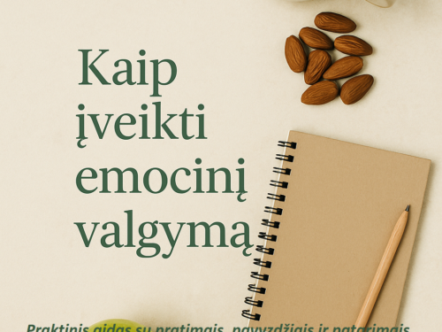 Kaip įveikti emocinį valgymą